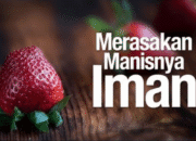 3 sifat akan merasakan manisnya Iman