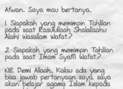 SAAT ROSUL DAN IMAM SYAFI’I WAFAT, YANG PIMPIN TAHLIL SIAPA?