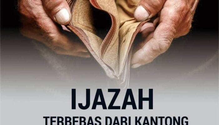 IJAZAH TERBEBAS DARI KANTONG KERING