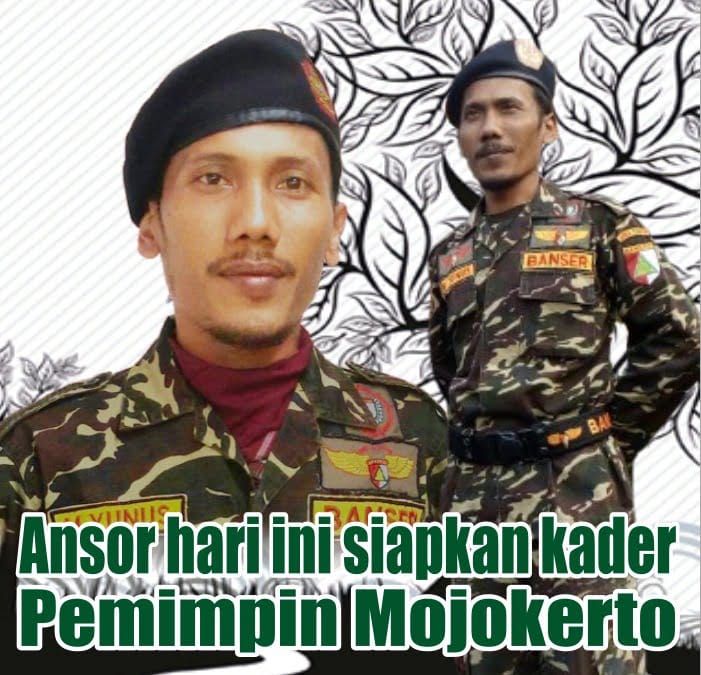Ansor hari ini siapkan kader Pemimpin Mojokerto 2 SORBANSANTRI.COM